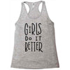 girls do it better Racerback Tank