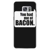 you had me at bacon Samsung Galaxy S7