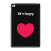 We're Hungry with Heart iPad Mini 4