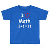 kids boys childrens i love math 1+1=11 funny Toddler T-shirt