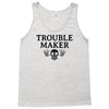 troublemaker Tank Top