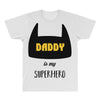 daddy is my superhero All Over Men's T-shirt