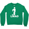 lmao laughing my ass Crewneck Sweatshirt