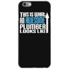 this is what an awesome plumber looks like iPhone 6/6s Case