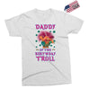 birthday troll daddy Exclusive T-shirt