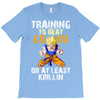 Training To Beat Goku T-Shirt