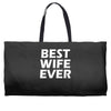 best wife ever Weekender Totes