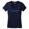 being awesome Women's V-Neck T-Shirt