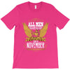 All Men Are Created Equal But Only The Best Are Born In November T-Shirt