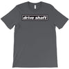 drive shaft T-Shirt