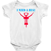 i need a hug Baby Bodysuit