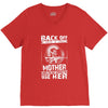 Back Of I Have A Crazy Mother And I am not Afraid To Use Her V-Neck Tee