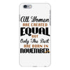 all women are created equal but only the best are born in november iPhone 6 Plus/6s Plus Case