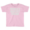 world's okayest friend Toddler T-shirt