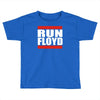 run floyd Toddler T-shirt