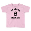 Trouble Maker Toddler T-shirt
