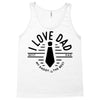 i love dad Tank Top