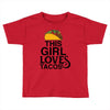 This Girl Loves Tacos Toddler T-shirt