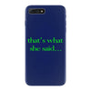 that&rsquo;s what she said t shirt the funny office tee iPhone 7 Plus Case