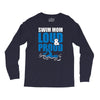 swim mom loud and proud sports athlete athletic Long Sleeve Shirts