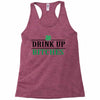 drink up bitches Racerback Tank