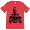 I Am Doberman Pinscher Actually In A Very Commited Relationship T-Shirt