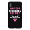 I'm Your Mother's Day Gift, Pop Says You're Welcome iPhoneX