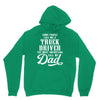 Some People Call Me a Truck Driver The Most Important Call Me Dad Unisex Hoodie