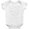 never forget pluto the planet Baby Onesie