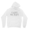 i love my wife Unisex Hoodie