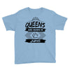 Queens Are Born In June Youth Tee