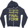 final form Zipper Hoodie
