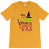 i can a drive a stick T-Shirt