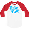 pale is the new tan! 3/4 Sleeve Shirt