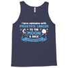 I Love Someone with Prostate Cancer to The Moon and Back to Infinity Tank Top