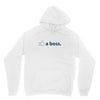 like a boss Unisex Hoodie