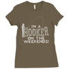 i'm a hooker on the weekends Ladies Fitted T-Shirt