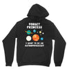 Forget Princess I' Want To Be An Astrophysicist Unisex Hoodie
