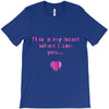 this is my heart when i see you T-Shirt