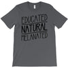 educated, natural, melanated T-Shirt