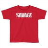 savage Toddler T-shirt