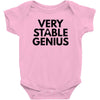 Very Stable Genius Baby Onesie