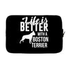 life is better with a boston terrier Laptop sleeve