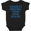 morning person Baby Bodysuit