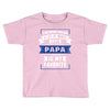 I've Been Called A Lot Of Names But Papa Is My Favorite Toddler T-shirt