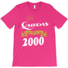 queens are born in 2000 T-Shirt