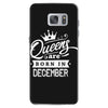 Queens Are Born In December Samsung Galaxy S7