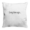 long time ago Throw Pillow