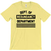 redundancy T-Shirt