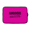 hangovers you kicked ass bro funny cool party booze alcohol geek shirt Laptop sleeve
